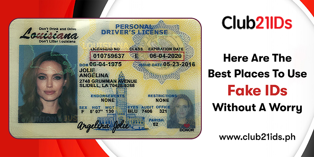 Read more about the article HERE ARE THE BEST PLACES TO USE FAKE IDS WITHOUT A WORRY